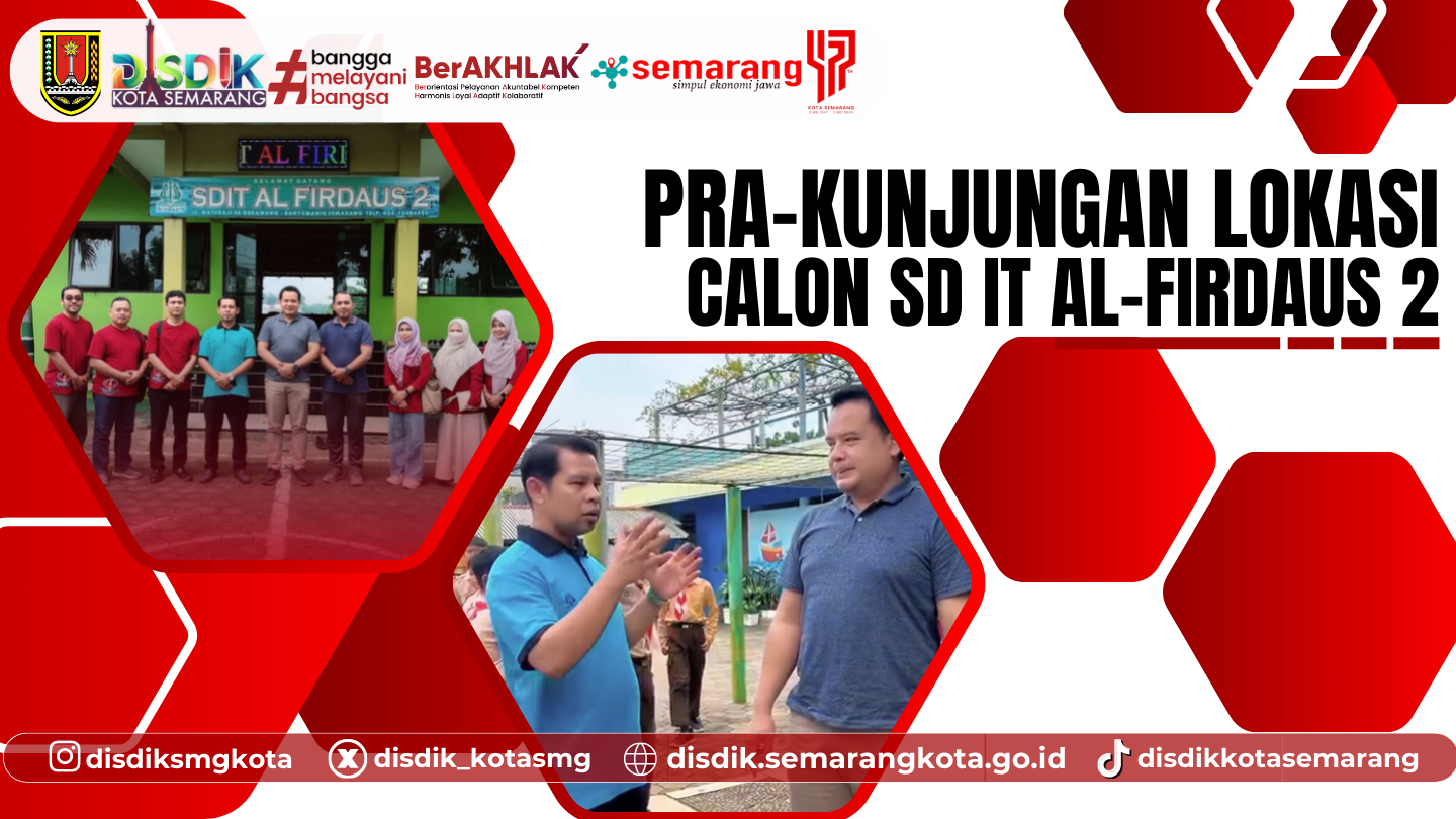 Pra-Kunjungan Lokasi Calon SD IT Al-Firdaus 2: Menjamin Kesiapan Pendidikan Berkualitas